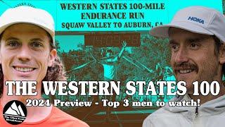 Western States 100 2024 - Top 3 men to watch!