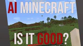 AI Minecraft is Actually Awesome