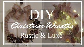 DIY Christmas Wreaths | Two ways - Rustic and Luxe  | Aimsy's Antics