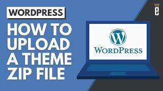 How to Install a WordPress Theme Using a Zip File