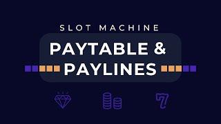 Slots Paytable and Paylines: How to Read Slot Machines