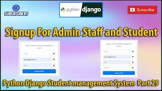 Python Django Student Management System Part 29 | Signup For Admin Staff and Students