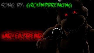 SFM/FNAF|Mr.Fazbear REMAKE|Song by Groundbreaking