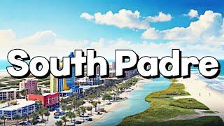 South Padre Island Texas - Complete Travel Guide 2024