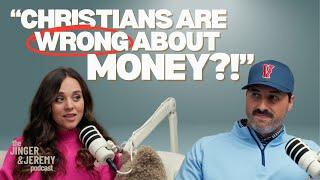 Money, Jesus, and the Good Life: A Better Way to Think About Wealth | Ep.47