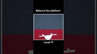 Balance the Platform || level 17 || brain it out