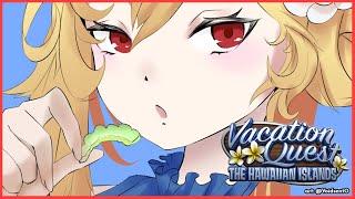 【Vacation Quest: The Hawaiian Islands】️ open your eyes ️【Kaela Kovalskia / hololiveID】