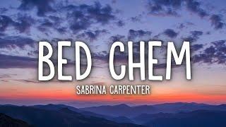 Sabrina Carpenter - Bed Chem (Lyrics)