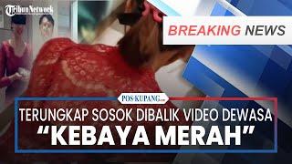 BREAKING NEWS: Pemeran Video Dewasa Kebaya Merah Ditangkap, Terungkap Sosok dan Pengakuannya