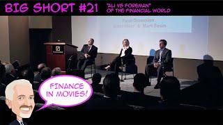 BEST of THE BIG SHORT #21 - "Ali vs Foreman" of the Financial World