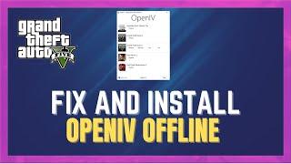 How to Fix OpenIV and Install Offline - (GTA 5 Modding)