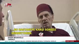 Üstad Kadir Mısıroğlu'nun son durumuna dâir mülâkatı. (ahaber)