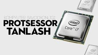 Protsessor tanlash 2024 kompyuter yig'ish protsessor intel yoki amd ryzen kompyuter savodxonligi