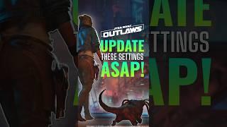 Update These Star Wars Outlaws Settings ASAP!