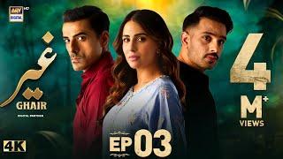 Ghair Episode 3 | 27 Sep 2024 (Eng Sub) | Ushna Shah | Usama Khan | Adeel Hussain | ARY Digital