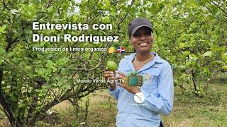 MV Agro TV : Produccion de limones organicos en Republica Dominicana. S02E01
