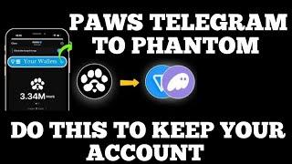 PAWS AIRDROP MIGRATION TO PHANTOM - Do This Now To Secure Your Account