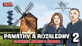 Spolu na cestách #10: Památky a rozhledny 2