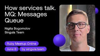 Message queues in Ruby. Kafka and RabbitMQ - Nikita Bogomolov