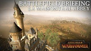 Total War: WARHAMMER - Battlefield Briefing - La Maisontaal Abbey