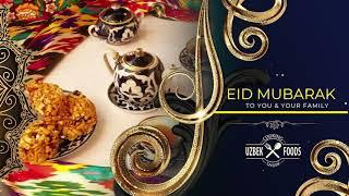 Eid Mubarak - holiday greetings | Uzbek Foods Cooking show