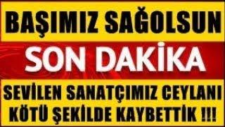 Sondakika! Çok Sevilen Sanatçımız Ceylanı Çok Kötü Şekilde  Kaybettik !!!