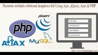 Relational multiple dynamic drop down list using ajax, JQuery , MySQL And PHP