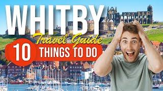 TOP 10 Things to do in Whitby, England 2023!