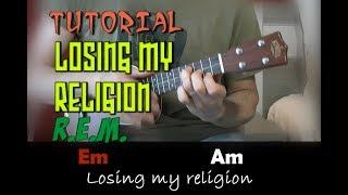 LOSING MY RELIGION (R.E.M.) - Tutorial UKELELE