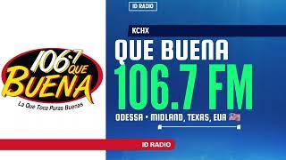 KCHX Que Buena 106.7 FM. Odessa / Midland, Texas, USA 
