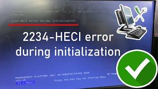 Error 2234-heci error during initialization - Solucionado