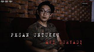 Pesan Untukku : Awi Suryadi