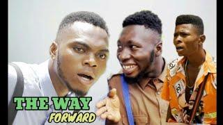 THE WAY FORWARD||  REAL HOUSE OF COMEDY FT Y LIGHT COMEDY VS WELLBORN COMEDY