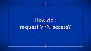 UK Online Learning: Request a VPN