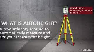 World’s first AutoHeight feature for manual total stations – Leica FlexLine TS07/TS10