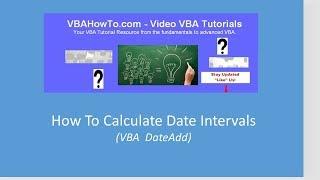 How To Calculate Date Intervals With VBA DateAdd