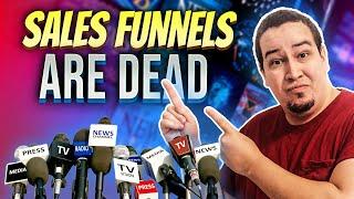 Sales Funnels Are Dead! - DO THIS FOR 2025 INSTEAD