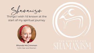 Things I wish I'd known at the start of my Spiritual Journey - ShamanTalk Podcast Episode 104