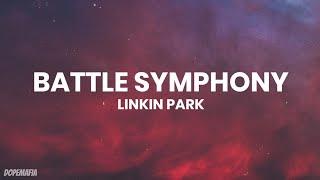 Linkin park - Battle Symphony (Lyrics)