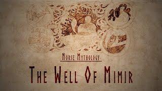 Norse Mythology | Episode 5 - The Well Of Mimir