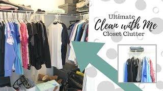 Ultimate Clean With Me Closet Clutter Purge