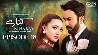 Do Kinaray Ep 18 | 4th June 25 | Momina Iqbal - Junaid Khan - Hira Soomro | Multiverse Entertainment