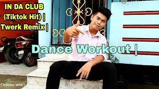 IN DA CLUB (Tiktok Hit) | Twerk Remix | Dance Workout | Dance By Pravin Gurung