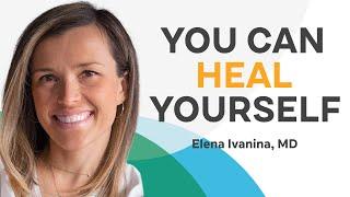 Healing the Root Cause of Gut Issues & Supercharging Your Health | Elena Ivanina, MD