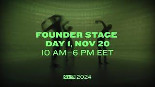 Slush 2024 Livestream | Founder Stage | Day 1