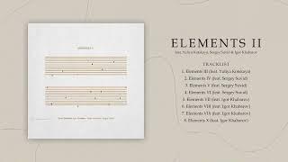 Denis Stelmakh & Igor Khabarov - Elements IX