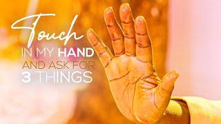 TOUCH IN MY HAND AND ASK FOR 3 THINGS | BRO RONNIE MAKABAI