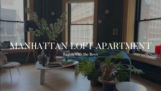 Manhattan Loft Apartment | Bagels with the Boys Episode 4