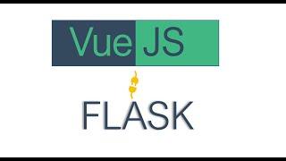 Full stack VueJS and Flask Web Application #Vuejs #flask