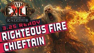 RIGHTEOUS FIRE CHIEFTAIN Build Guide [POE 3.25]